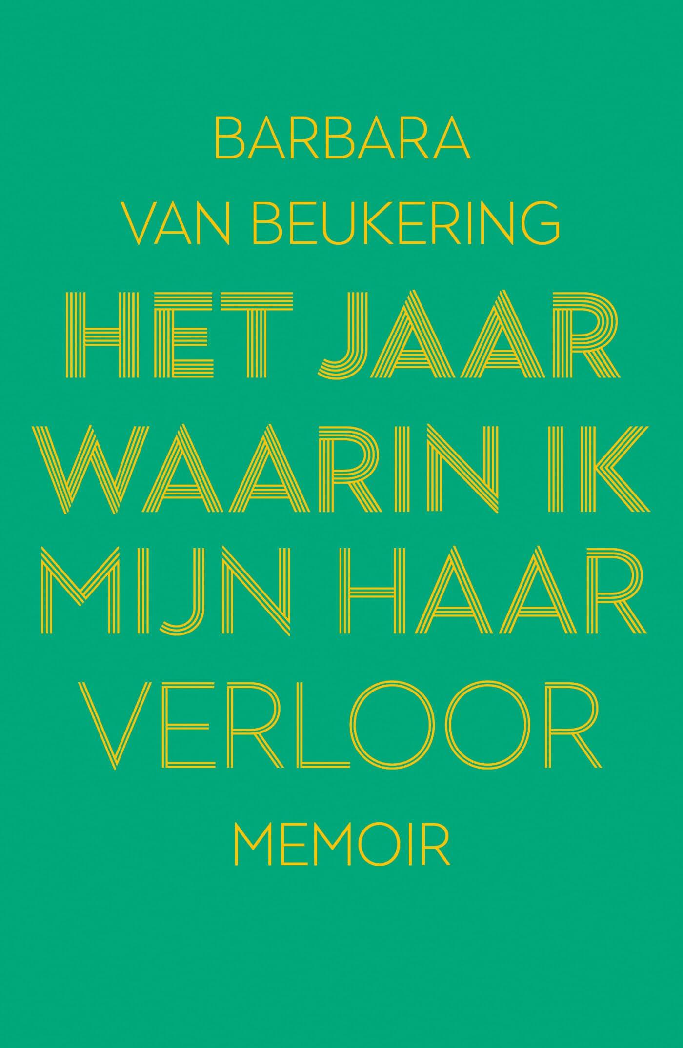 Het jaar waarin ik mijn haar verloor: memoir Art & Literature