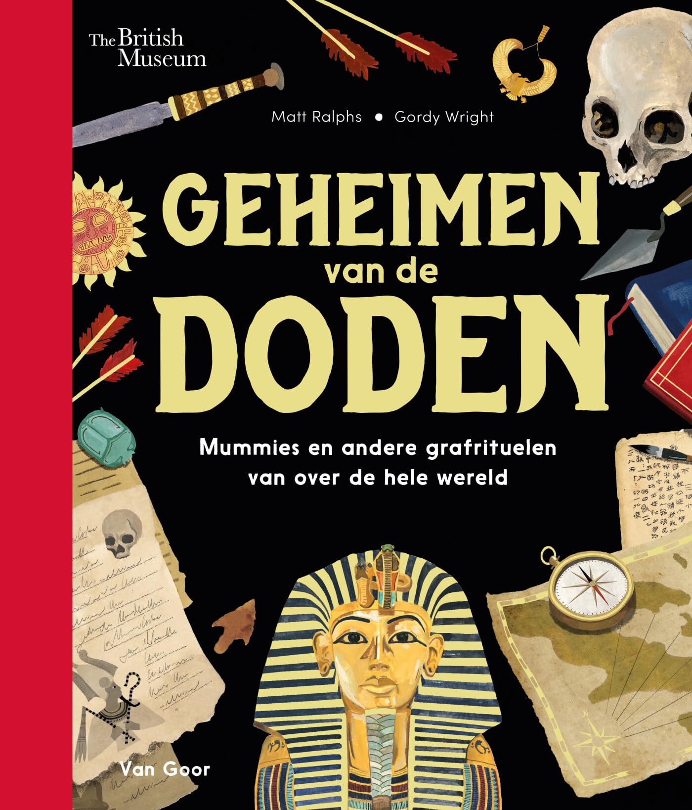 Geheimen van de doden: mummies en andere grafrituelen van over de hele wereld book
