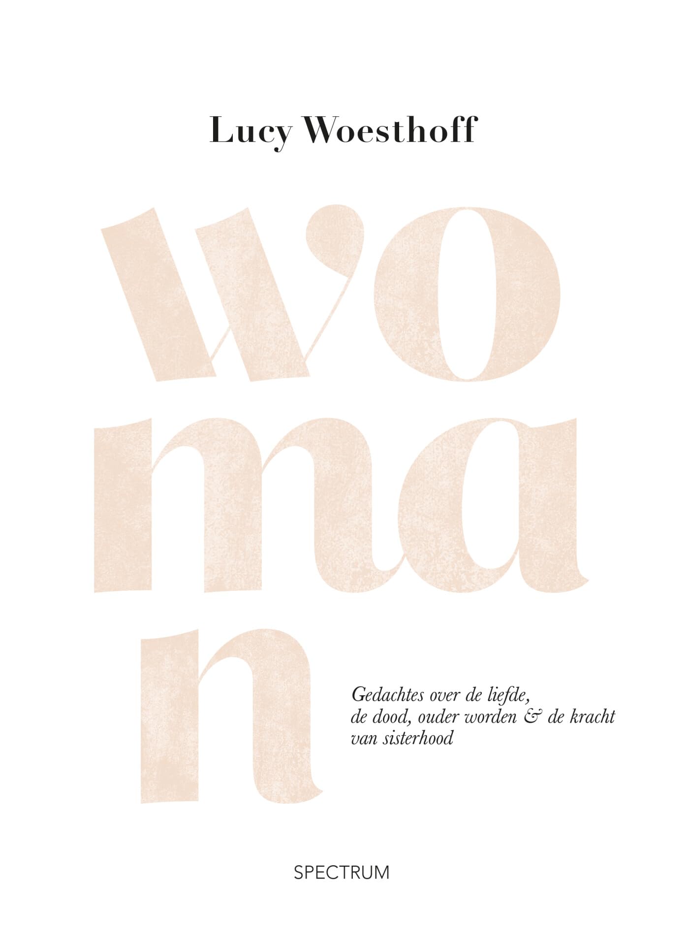 Woman: Gedachtes over de liefde, de dood, ouder worden en de kracht van sisterhood book