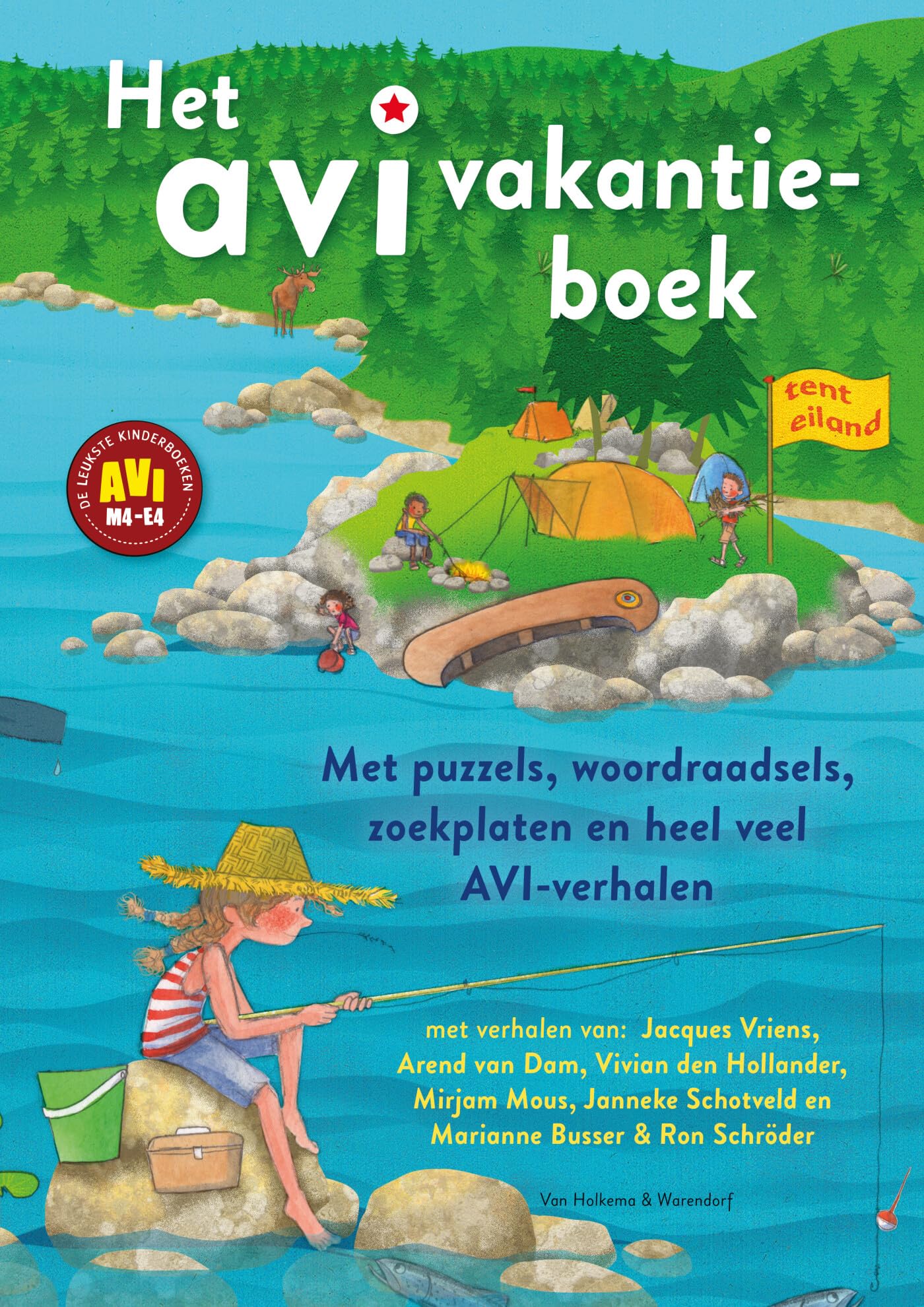 Het AVI vakantieboek: Met puzzels, woordraadsels, zoekplaten en heel veel AVI-verhalen Novels & Short Stories