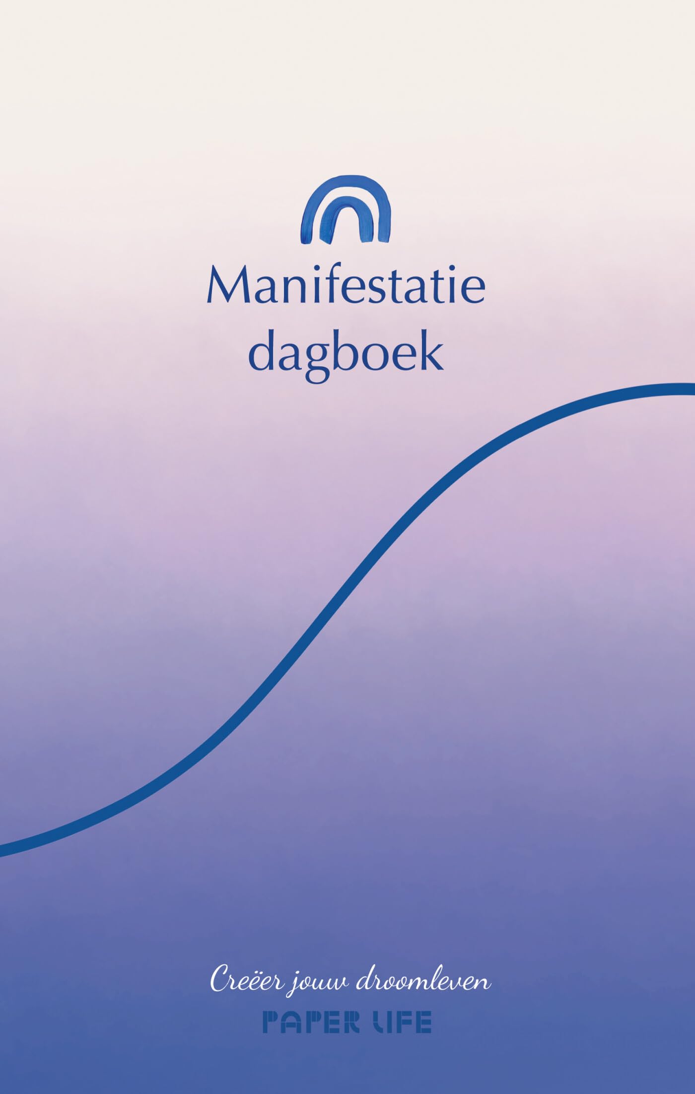 Manifestatiedagboek: Creëer jouw droomleven Business, Finance & Career