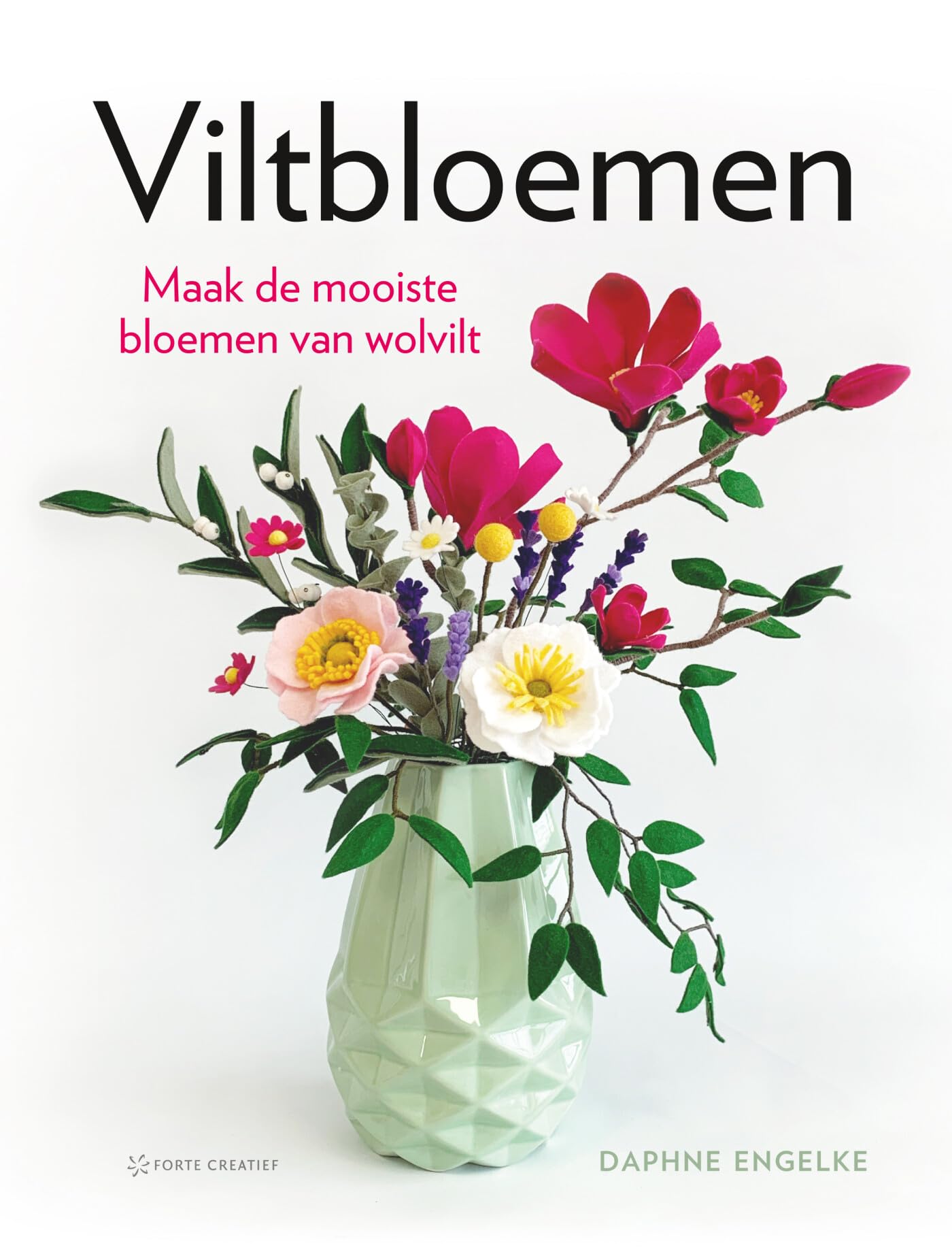 Viltbloemen: maak de mooiste bloemen van wolvilt book