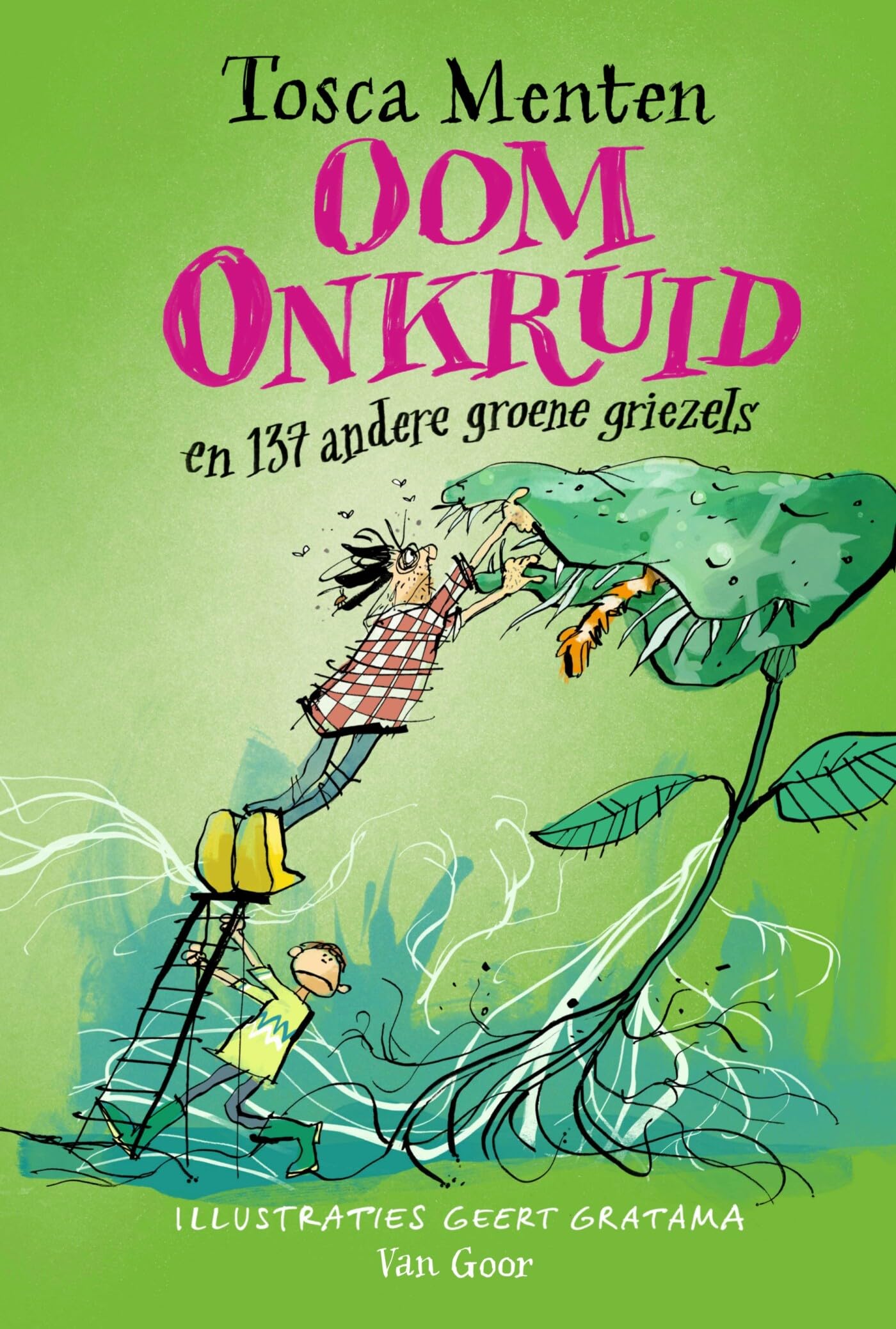 Oom Onkruid en 137 andere groene griezels book