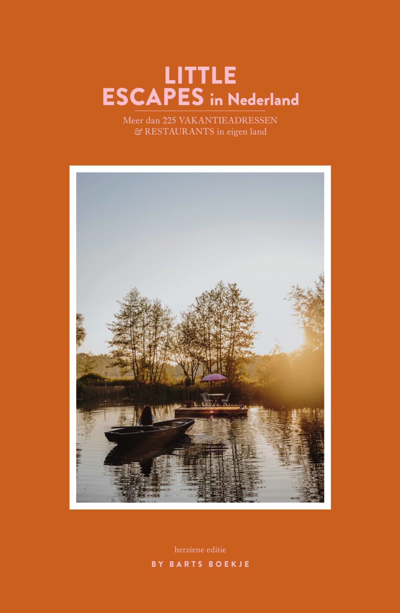 Little escapes in Nederland: meer dan 225 vakantieadressen & restaurants in eigen land Leisure, Home & Garden