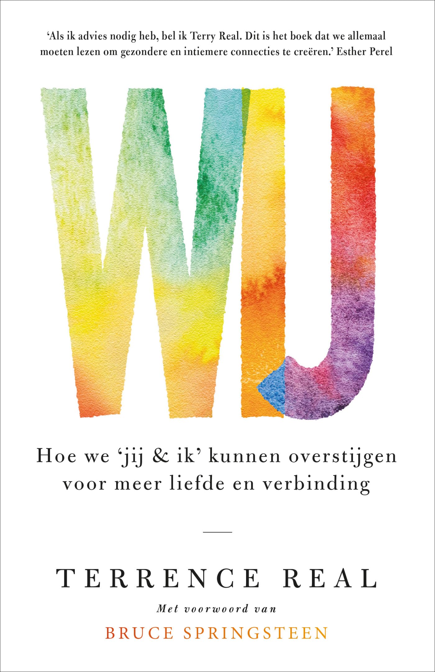 Wij: hoe we 'jij & ik' kunnen overstijgen voor meer liefde en verbinding book