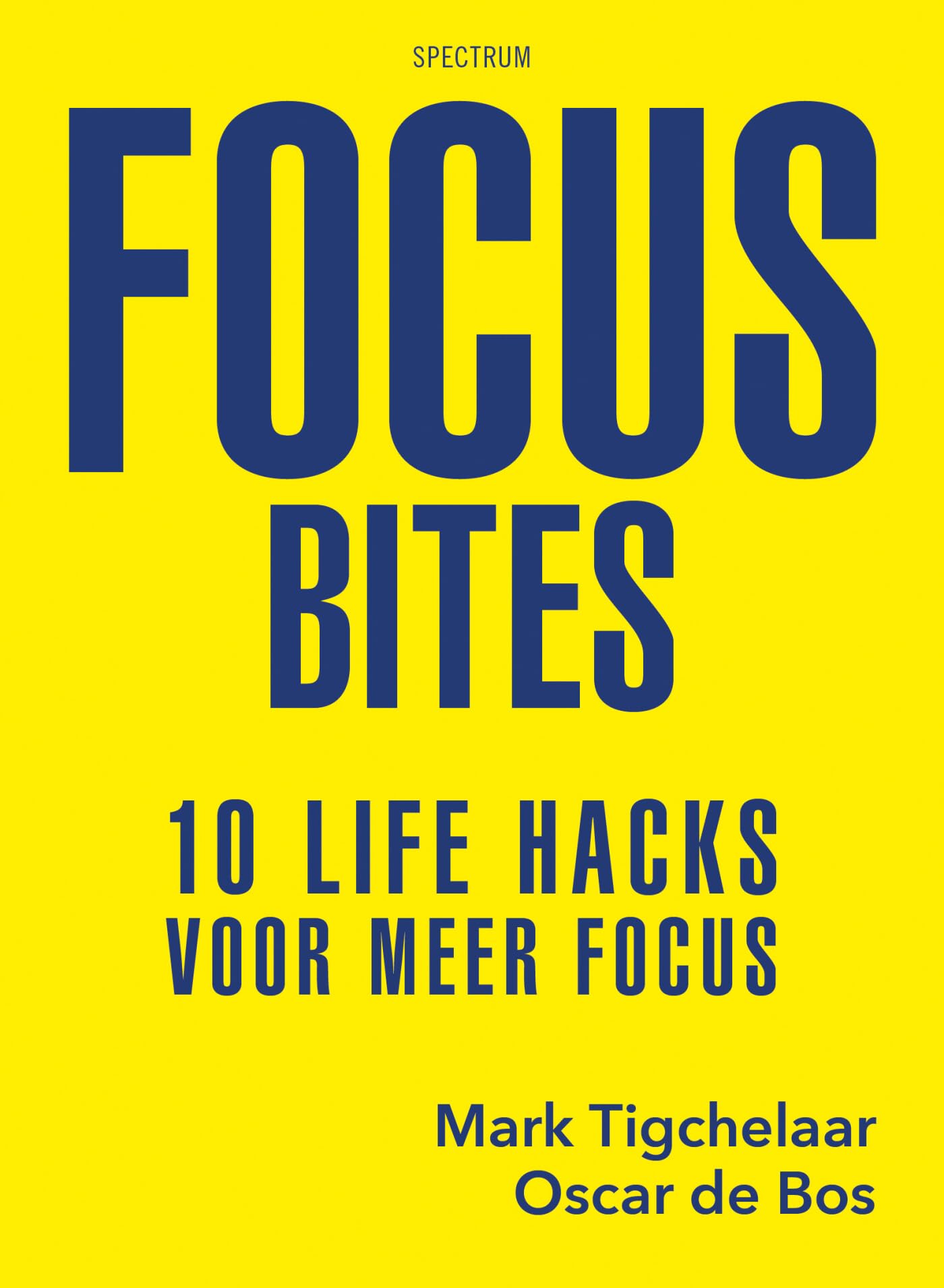 Focus bites: 10 life hacks voor meer focus book