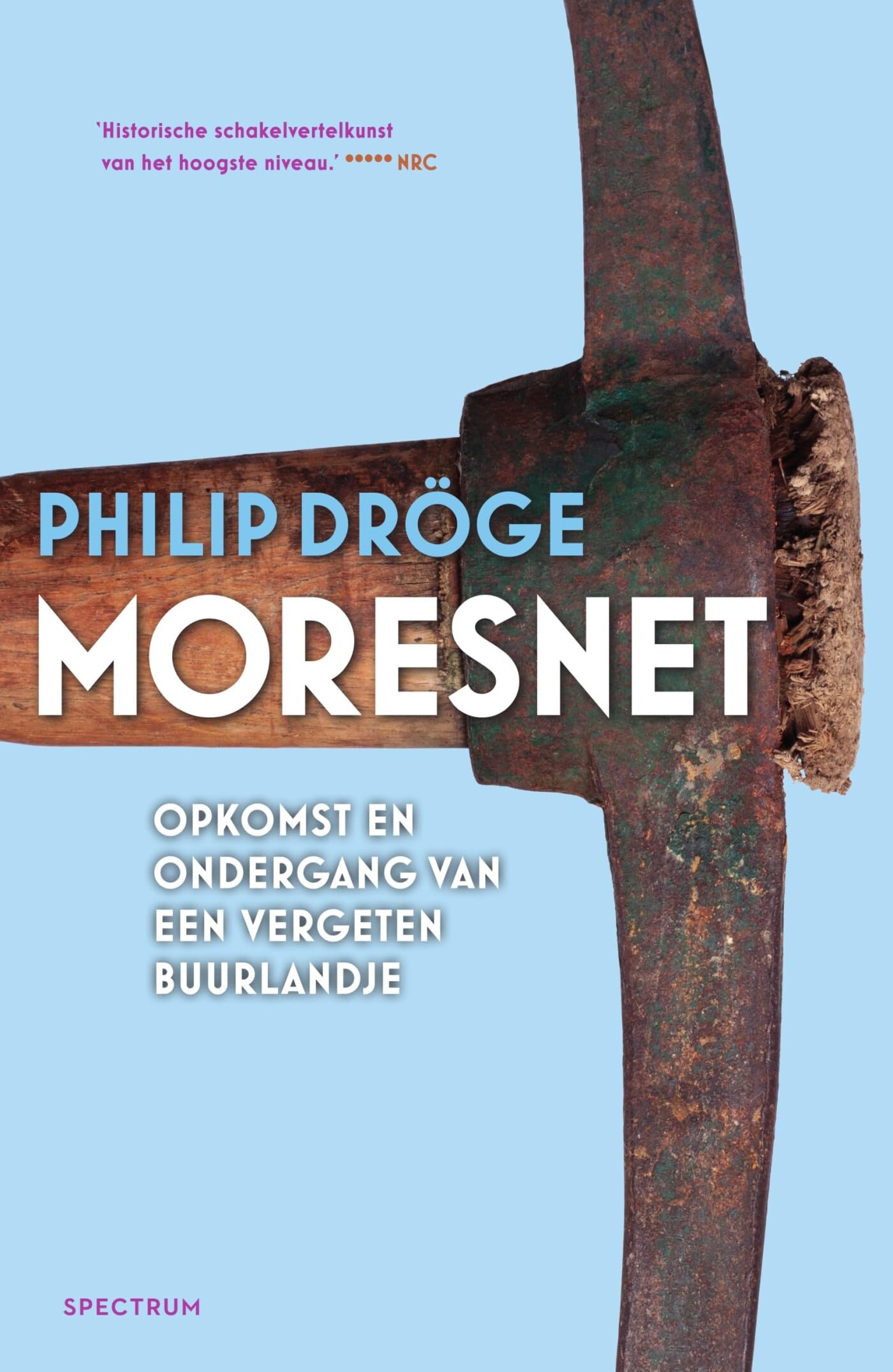 Moresnet: Opkomst en ondergang van een vergeten buurlandje book
