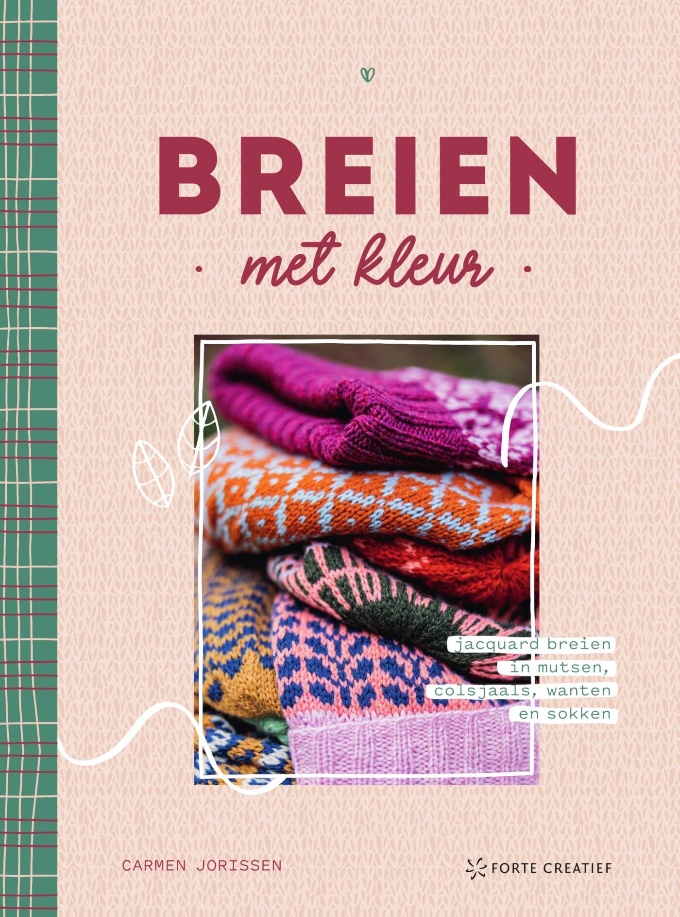 Breien met kleur: jacquard breien in mutsen, colsjaals, wanten en sokken book