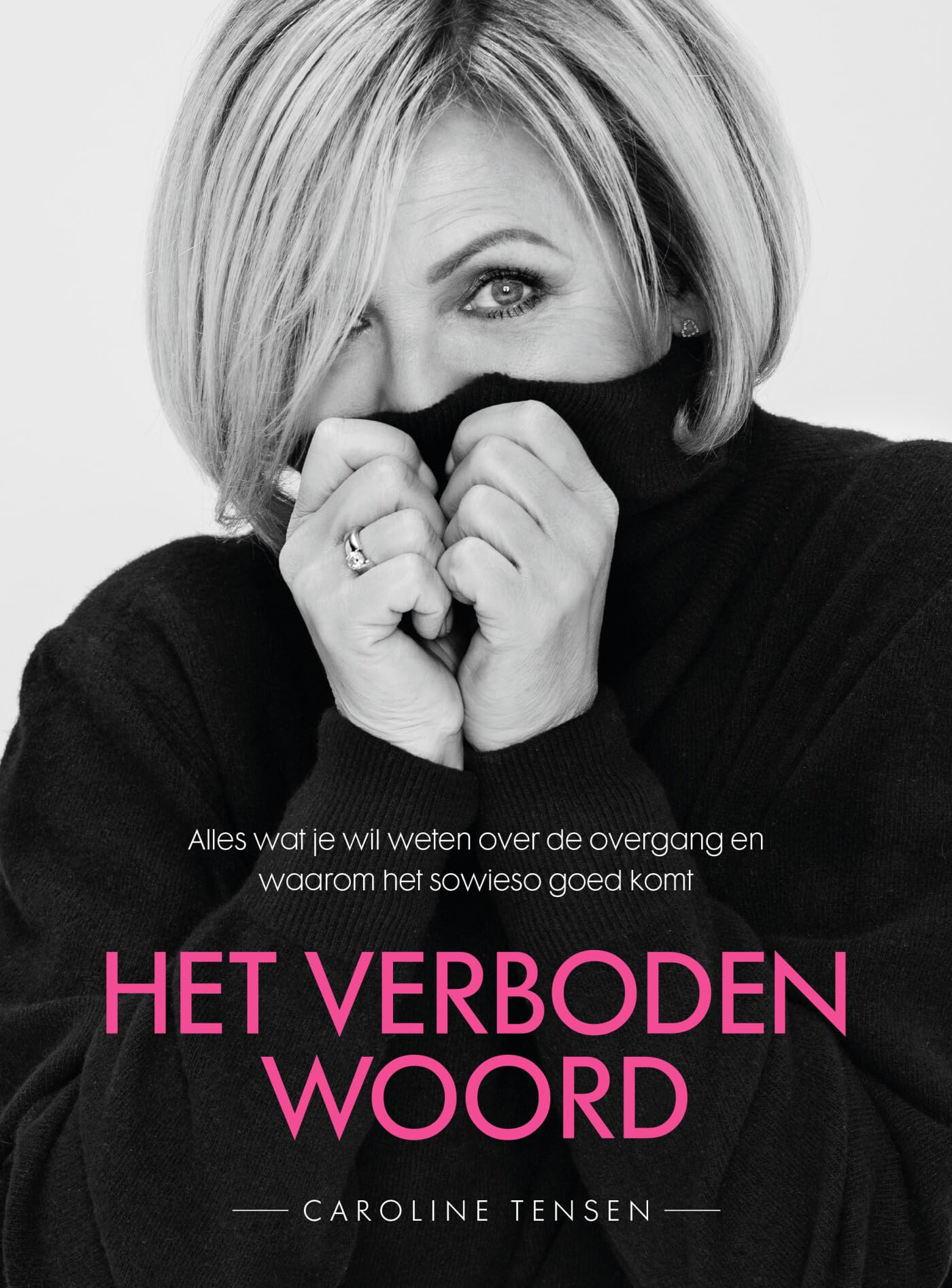 Het verboden woord: alles wat je wil weten over de overgang en waarom het sowieso goed komt Health, Nutrition & Fitness