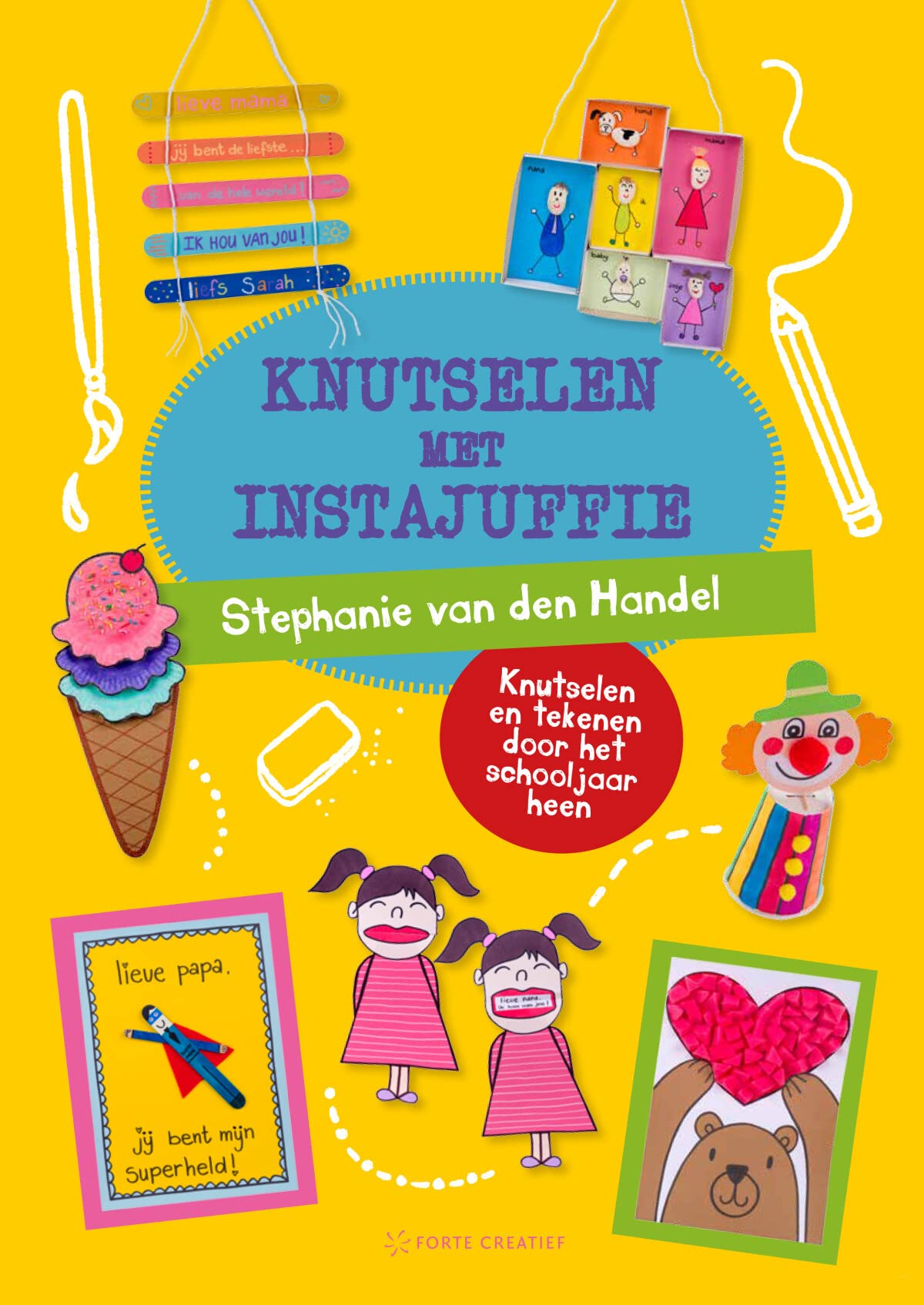 Knutselen met Instajuffie: knutselen en tekenen door het schooljaar heen book