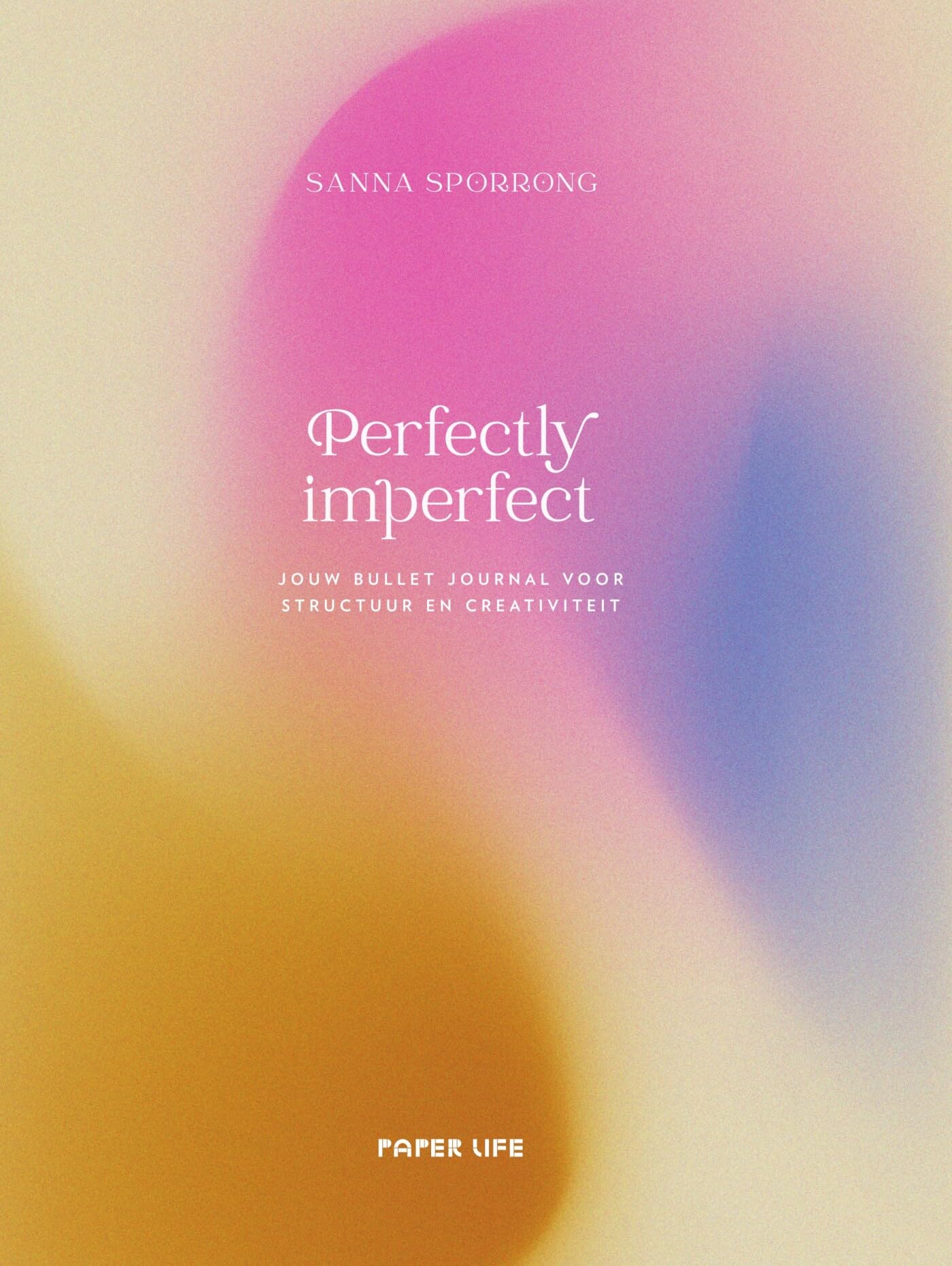 Perfectly imperfect: Jouw bullet journal voor structuur en creativiteit book