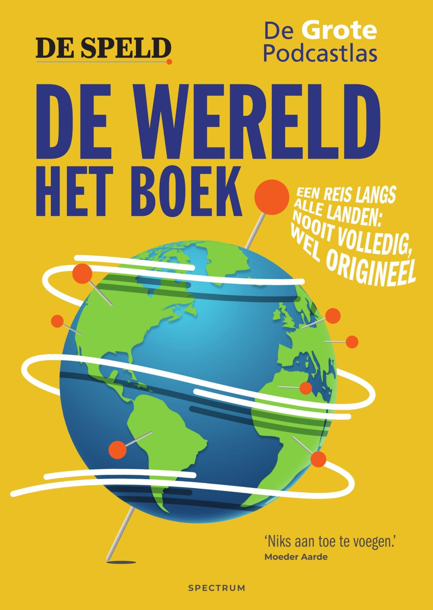 De wereld: het boek : een reis langs alle landen : nooit volledig, wel origineel Humour & Satire