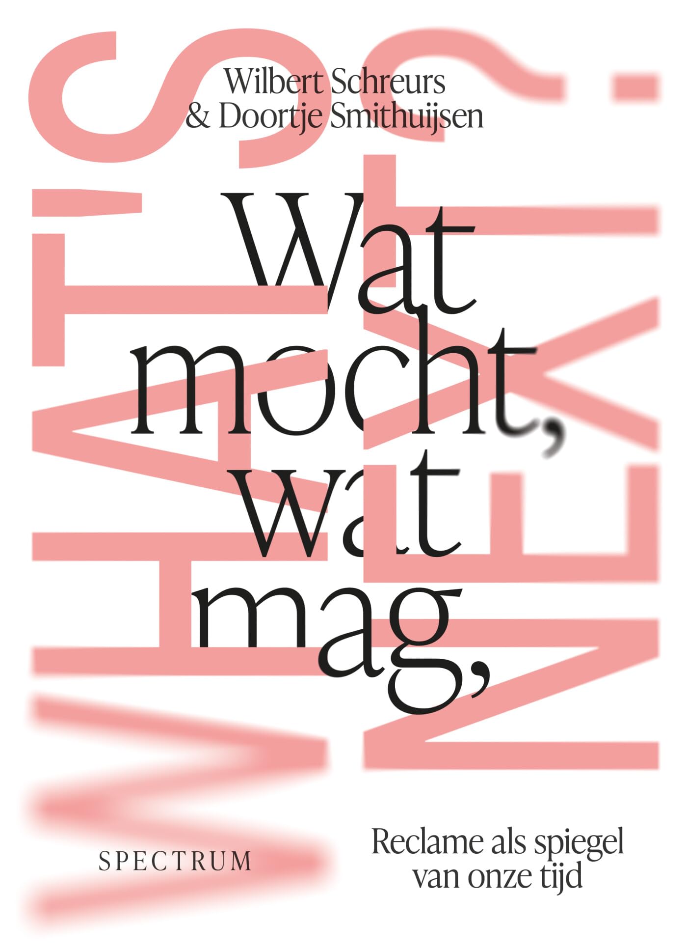 Wat mocht, wat mag, what's next?: reclame als spiegel van onze tijd book