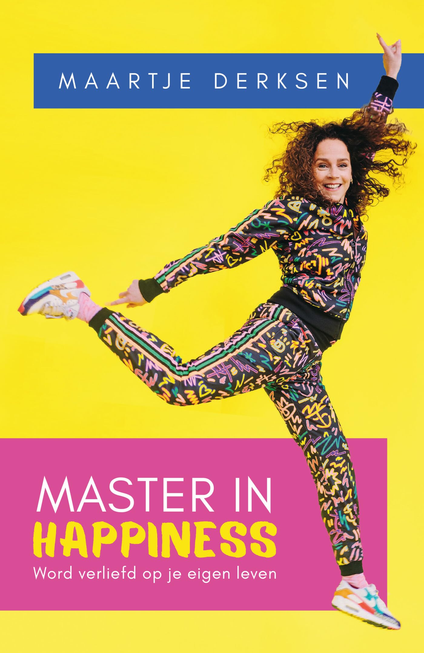Master in happiness: word verliefd op je eigen leven book