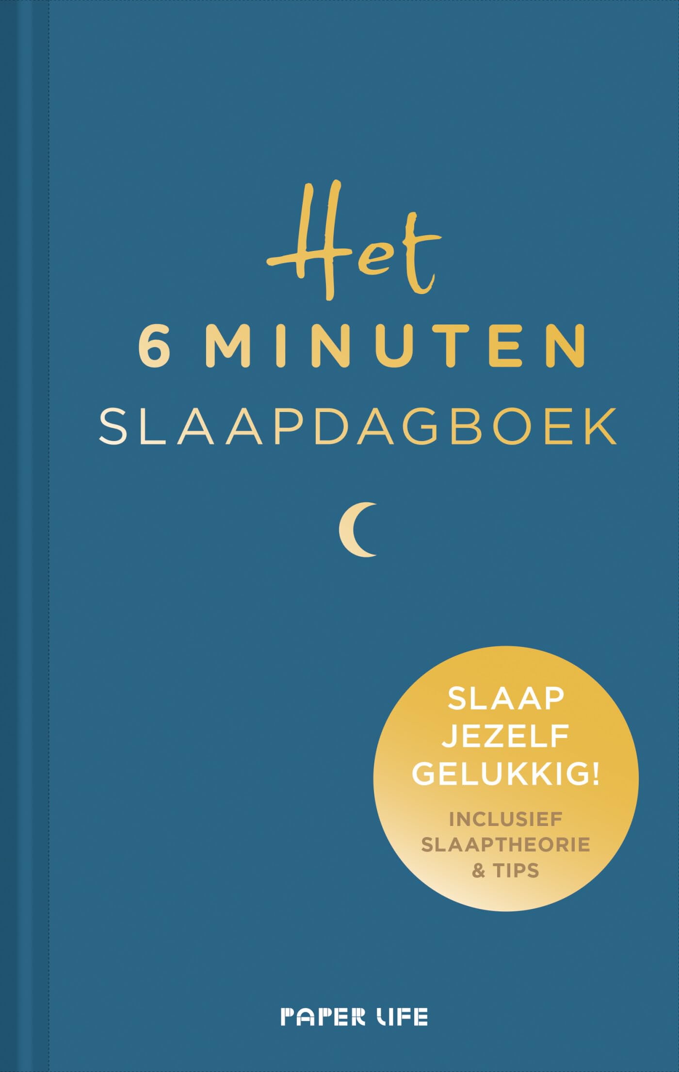 Het 6 minuten slaapdagboek: slaap jezelf gelukkig! : inclusief slaaptheorie & tips (Het 6 minuten dagboek) Hobbies & Crafts