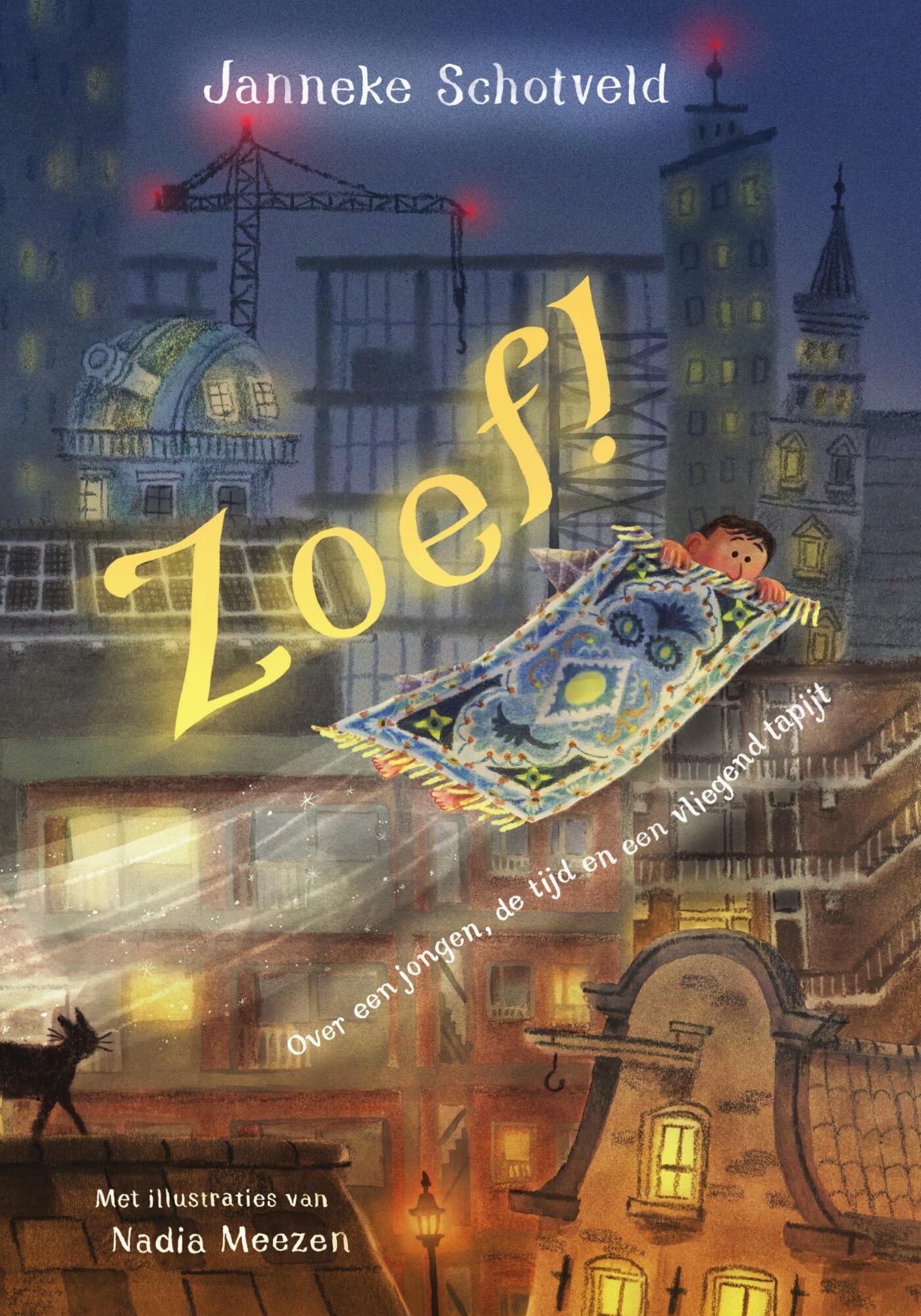 Zoef!: over een jongen, de tijd en een vliegend tapijt book