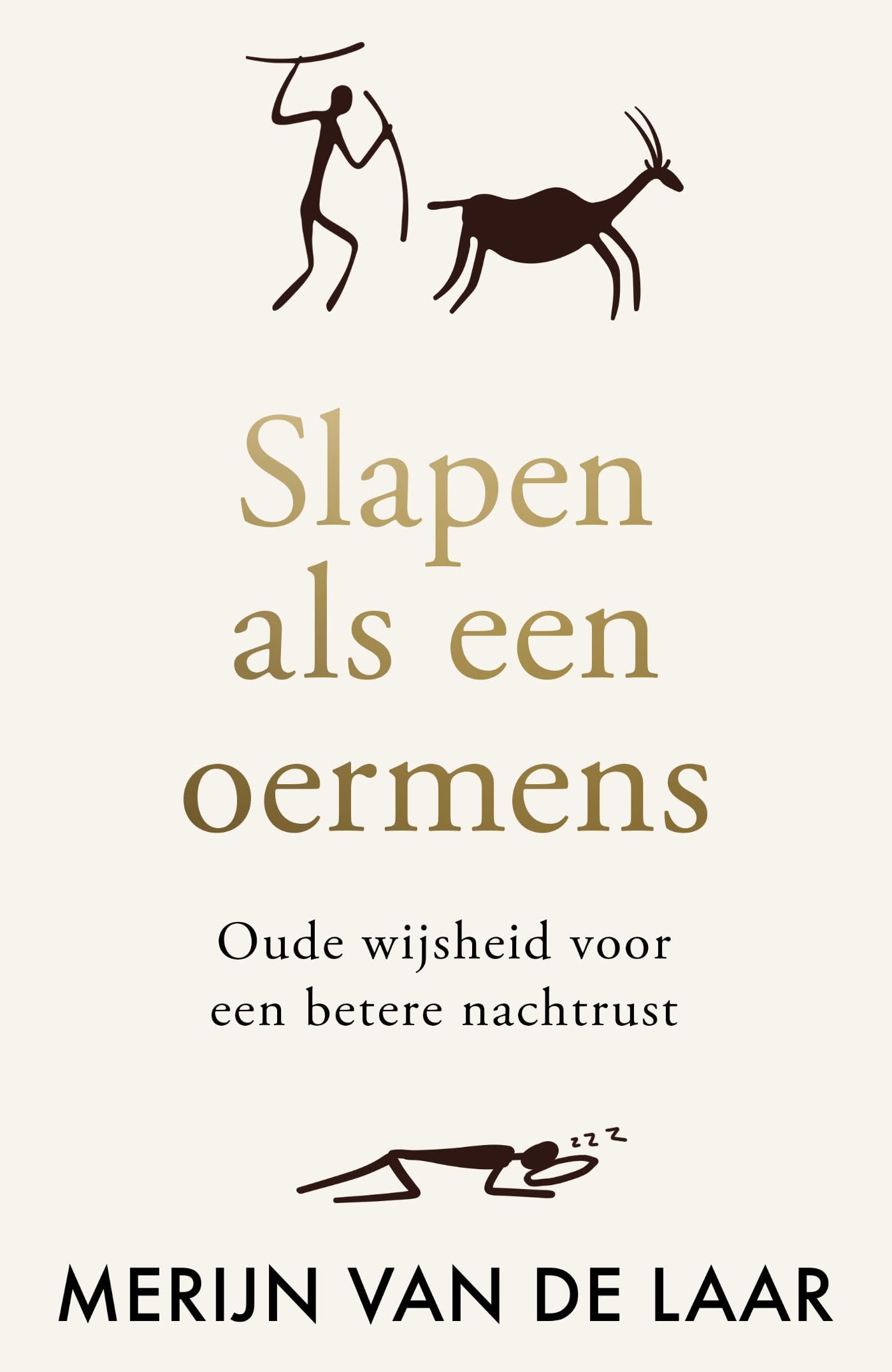 Slapen als een oermens: eeuwenoude wijsheden voor een betere nachtrust Health, Nutrition & Fitness