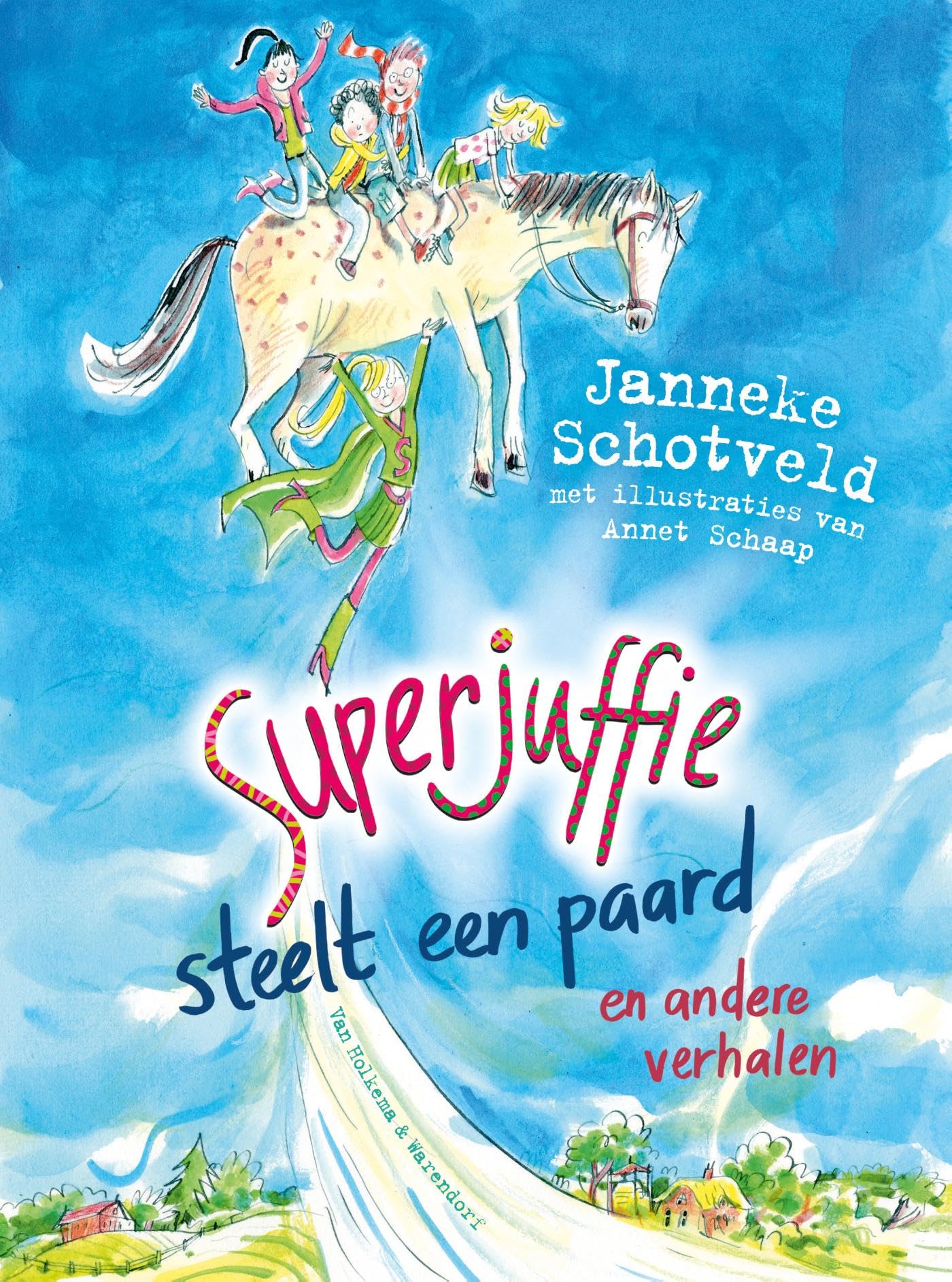 Superjuffie steelt een paard en andere verhalen Children's books
