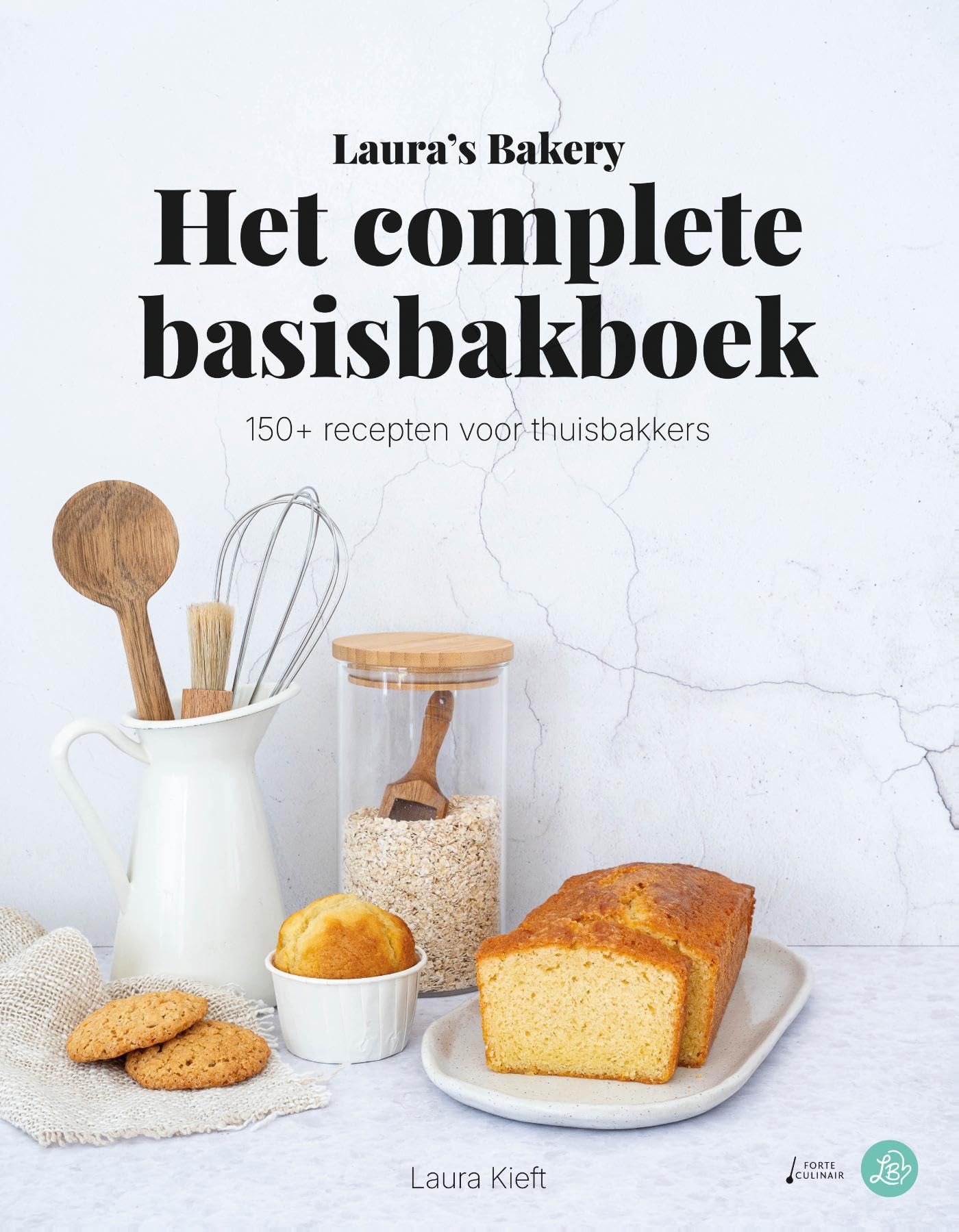 Het complete basisbakboek: 150+ recepten voor thuisbakkers (Laura's bakery) Leisure, Home & Garden