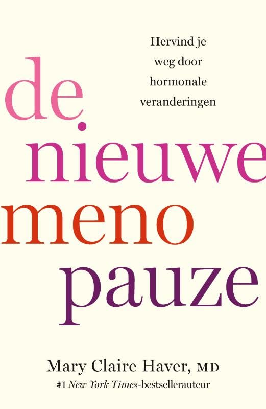 De nieuwe menopauze: hervind je weg door hormonale veranderingen Medicine