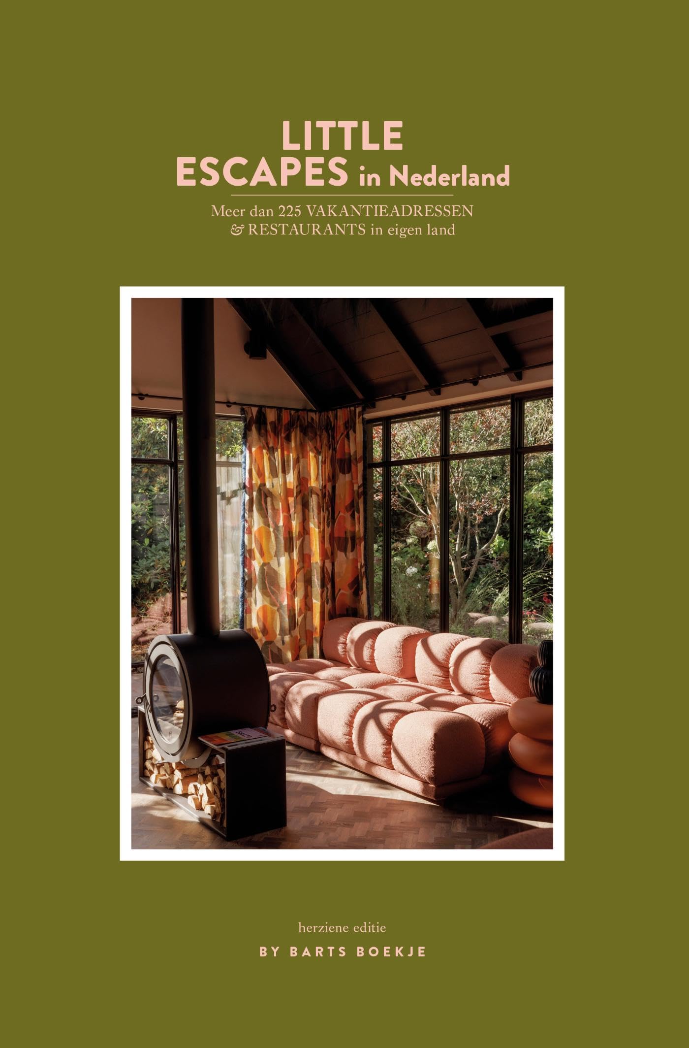 Little Escapes in Nederland: Meer dan 225 vakantieadressen & restaurants in eigen land book