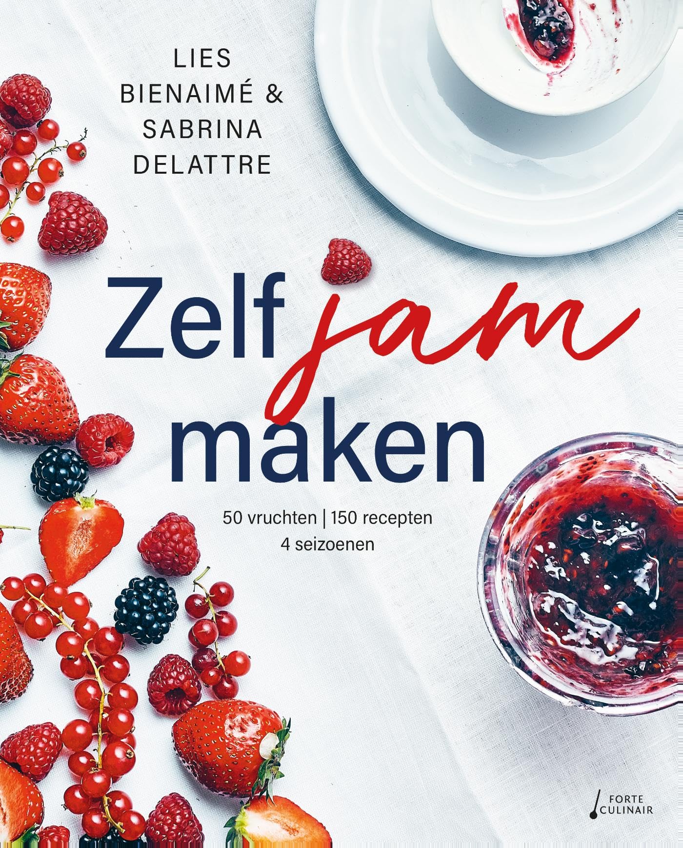 Zelf jam maken: 50 vruchten - 150 recepten voor 4 seizoenen book