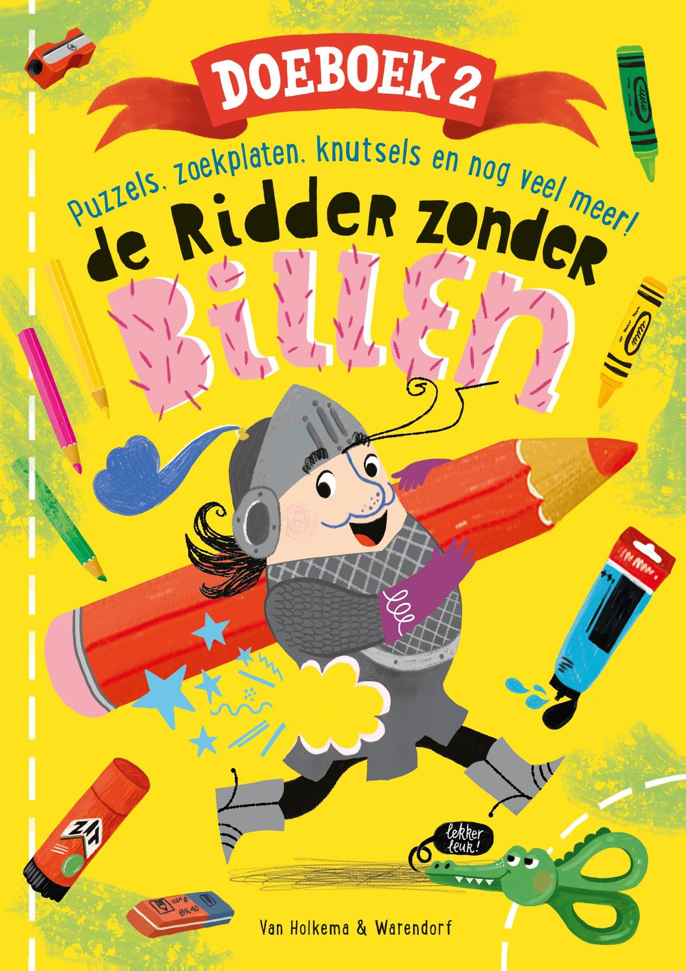De ridder zonder billen - doeboek 2: Puzzels - zoekplaten - knutsels - voorlezen - koken - en nog veel meer! book