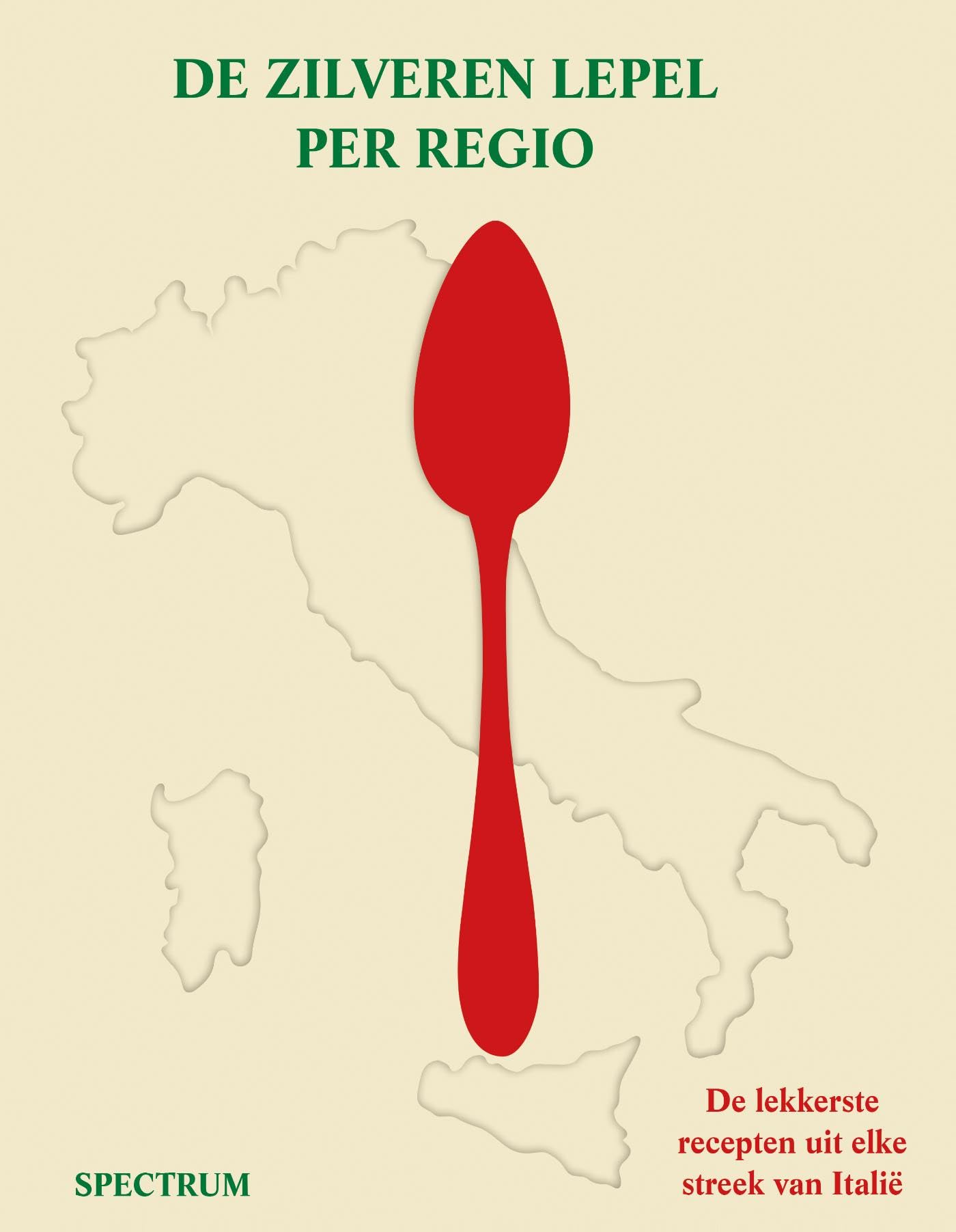 De Zilveren Lepel per regio: De lekkerste recepten uit elke streek van Italië book