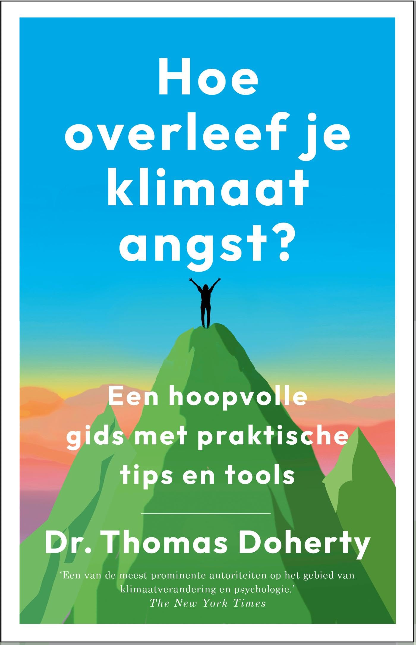 Hoe overleef je klimaatangst?: Een hoopvolle gids met praktische tips en tools Medicine