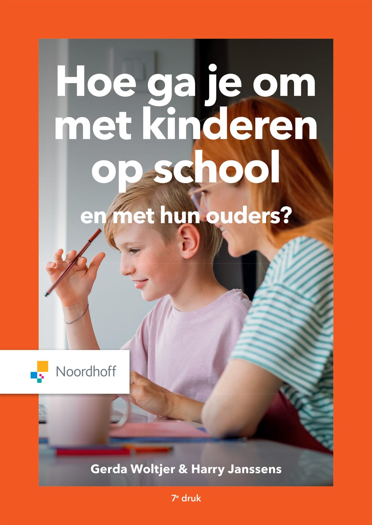 Hoe ga je om met kinderen op school: en met hun ouders? Learning & Reference