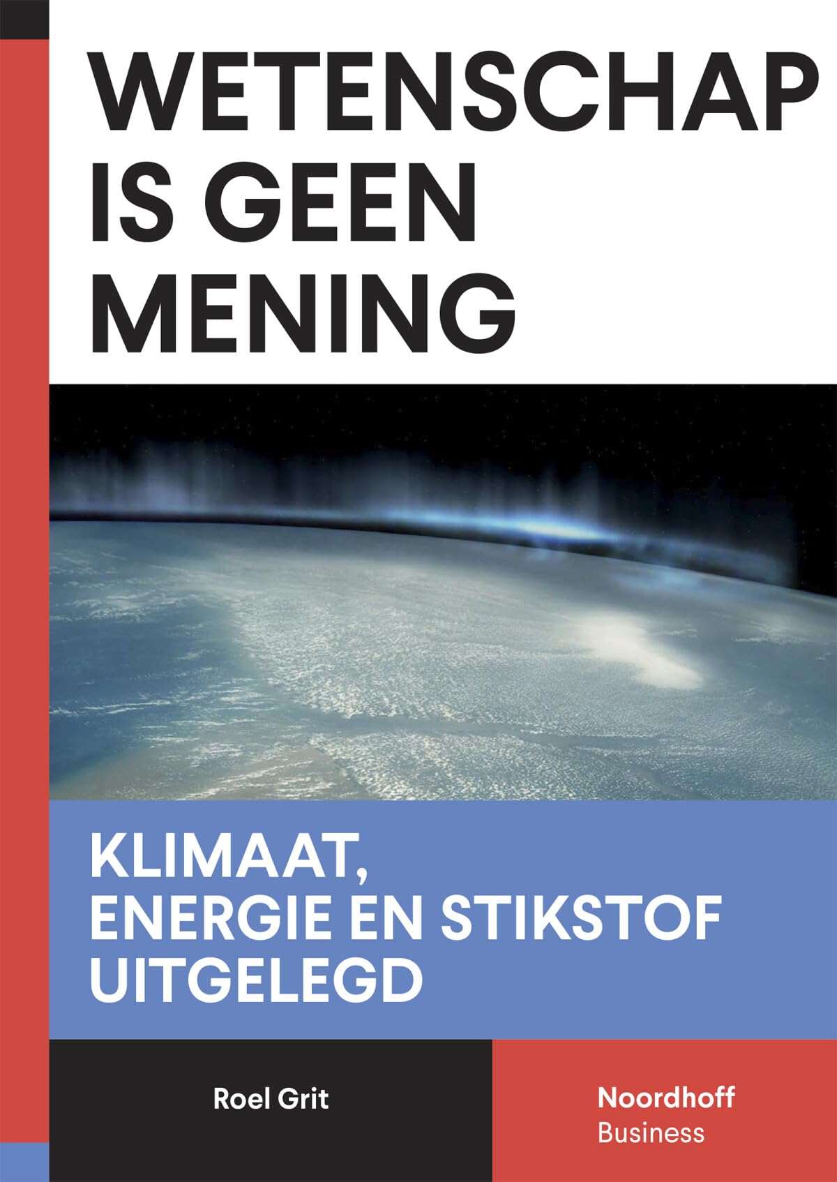 Wetenschap is geen mening: klimaat, energie en stikstof uitgelegd book