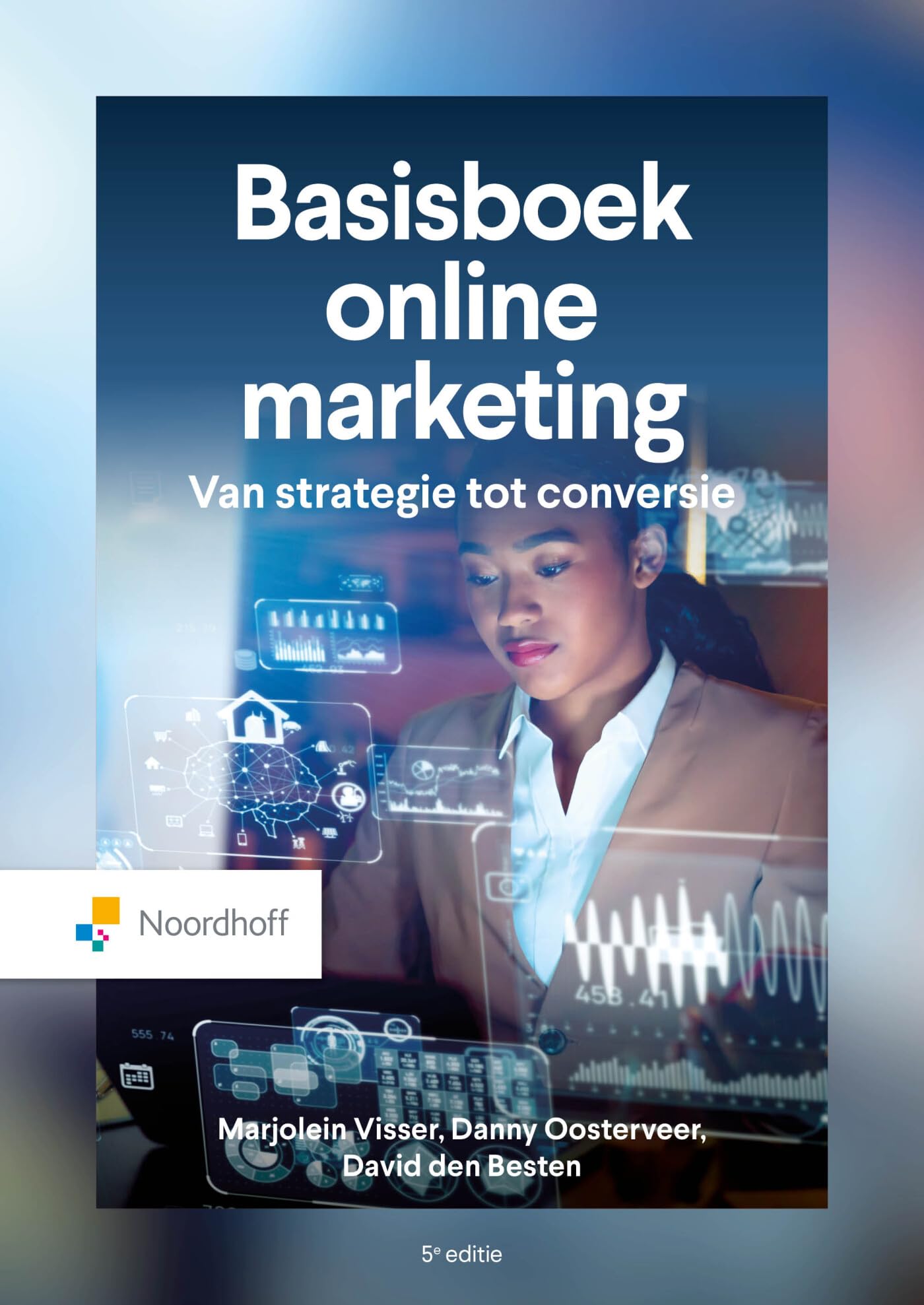 Basisboek online marketing: van strategie tot conversie Business, Finance & Career