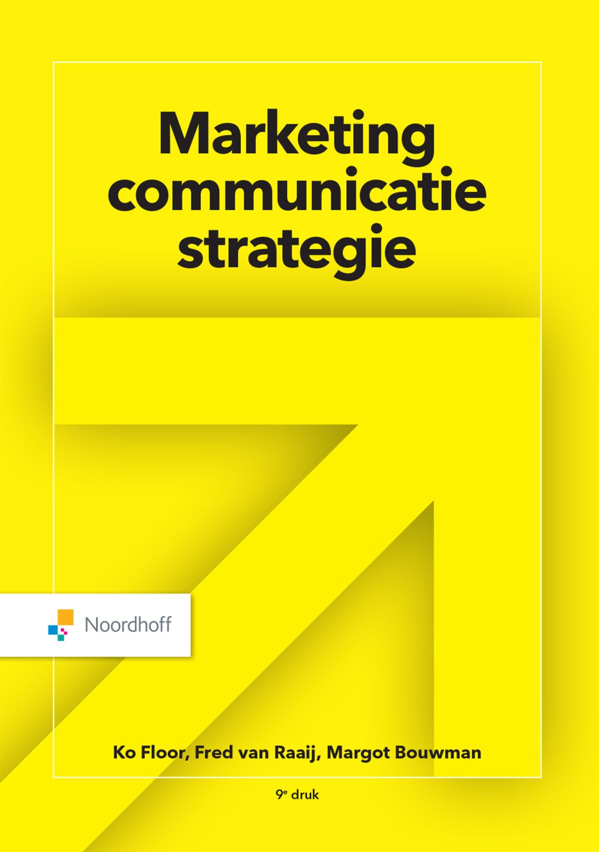 Marketingcommunicatiestrategie: reclame, public relations en voorlichting, sponsoring, promoties, direct marketing, winkelcommunicatie, persoonlijke ... geïntegreerde communicatie book