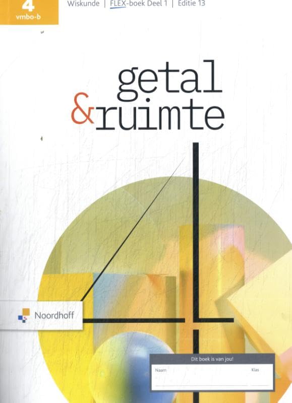 Getal & Ruimte ed 13.0 vmbo-b 4 FLEX leerwerkboek deel 1 book