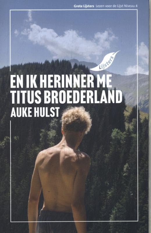Grote Lijsters 2025 En ik herinner me Titus Broederland - Auke Hulst book