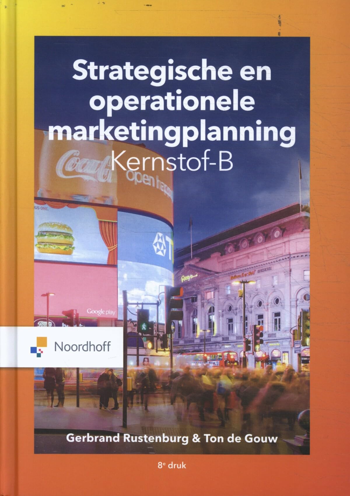 Strategische en operationele marketingplanning: kernstof B Business, Finance & Career