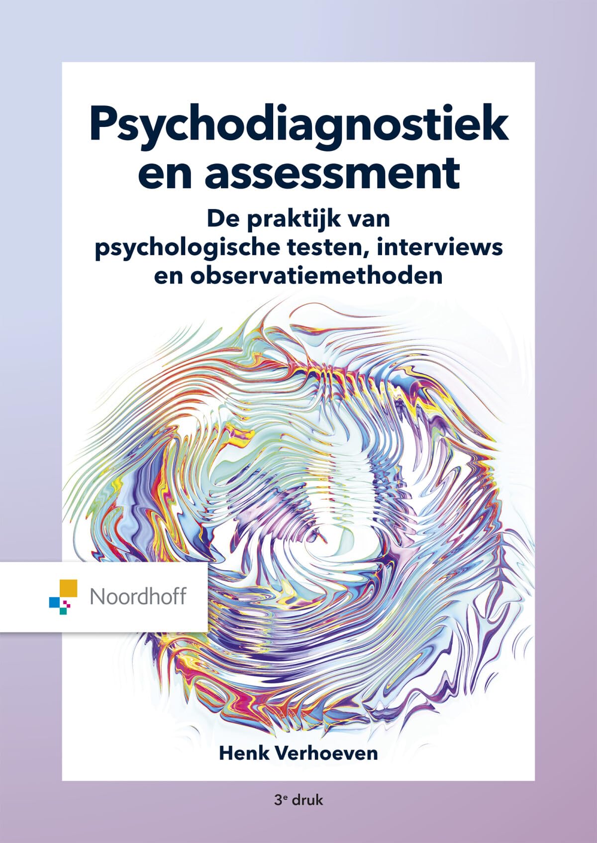Psychodiagnostiek en assessment: de praktijk van psychologische testen, interviews en observatiemethoden book