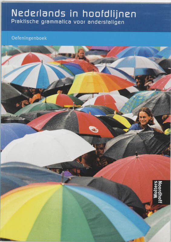 Nederlands in hoofdlijnen: oefeningenboek (Nederlands in hoofdlijnen: praktische grammatica voor anderstaligen) Non-fiction