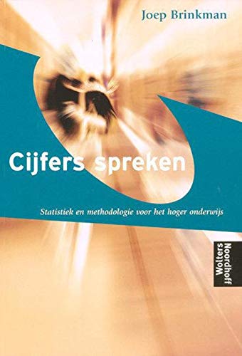 Cijfers spreken: statistiek en methodologie voor het hoger onderwijs book