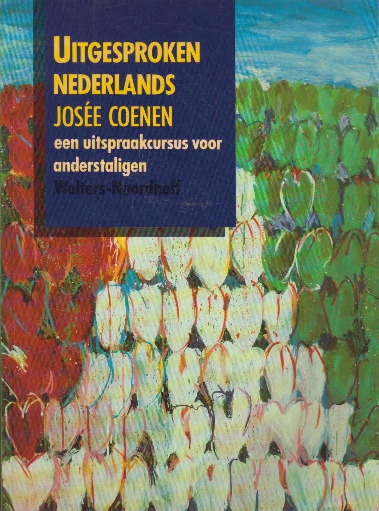 Uitgesproken Nederlands: Cursistenboek: Een uitspraakcursus voor Anderstaligen book