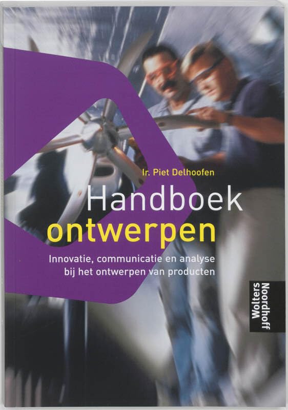 Handboek ontwerpen: innovatie, analyse en communicatie bij het ontwerpen van producten book