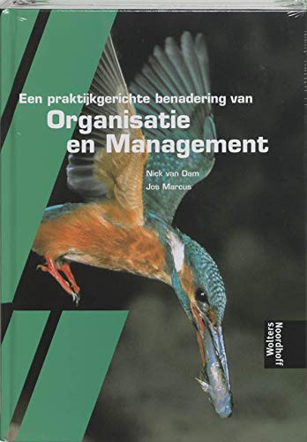 Een praktijkgerichte benadering van Organisatie en Management book