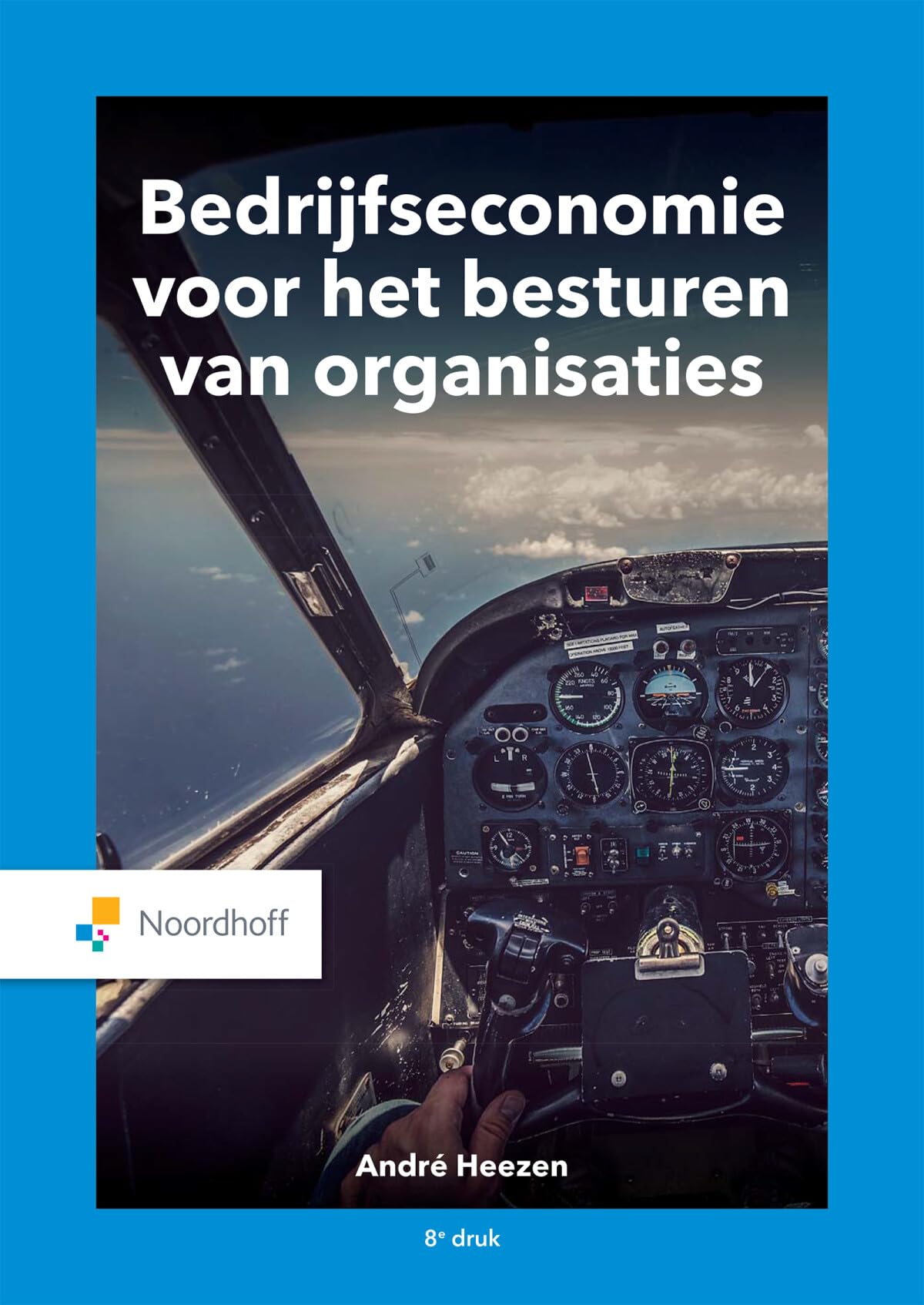 Bedrijfseconomie voor het besturen van organisaties book