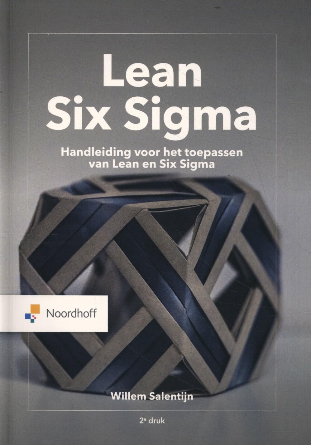 Lean Six Sigma: Handleiding voor het toepassen van Lean en Six Sigma book