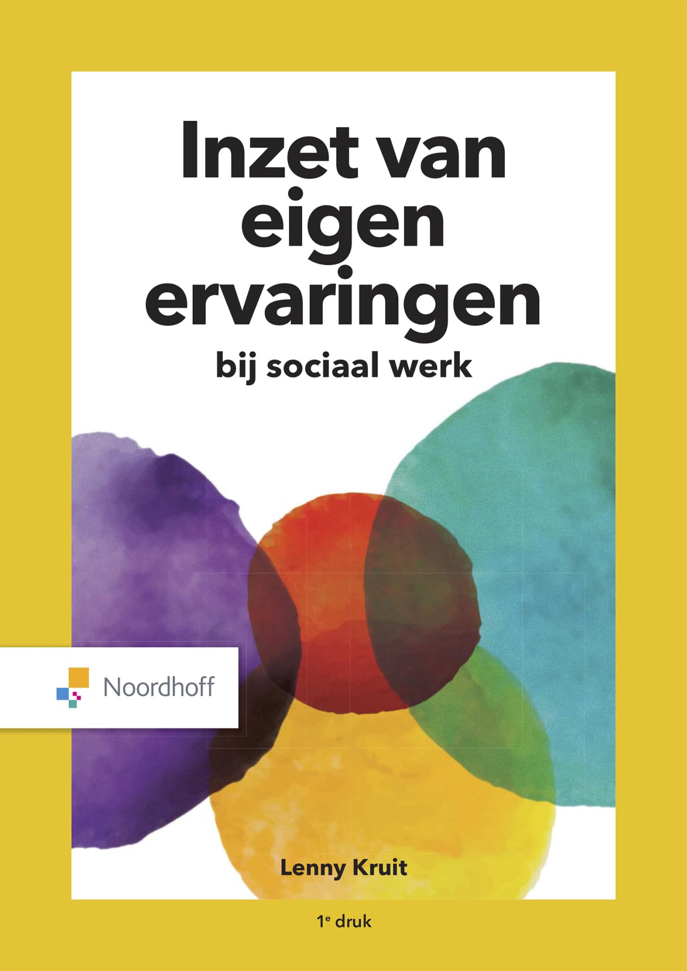 Inzet van eigen ervaringen: Bij sociaal werk book