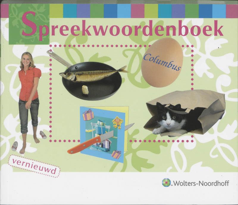 Spreekwoordenboek: Nederlandse spreekwoorden en zegswijzen voor de basisschool book