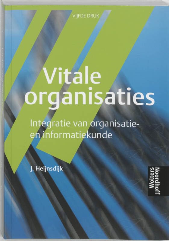 Vitale organisaties: integratie van organisatie- en informatiekunde book