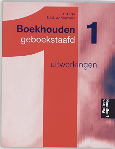 Boekhouden geboekstaafd 1 Uitwerkingen book
