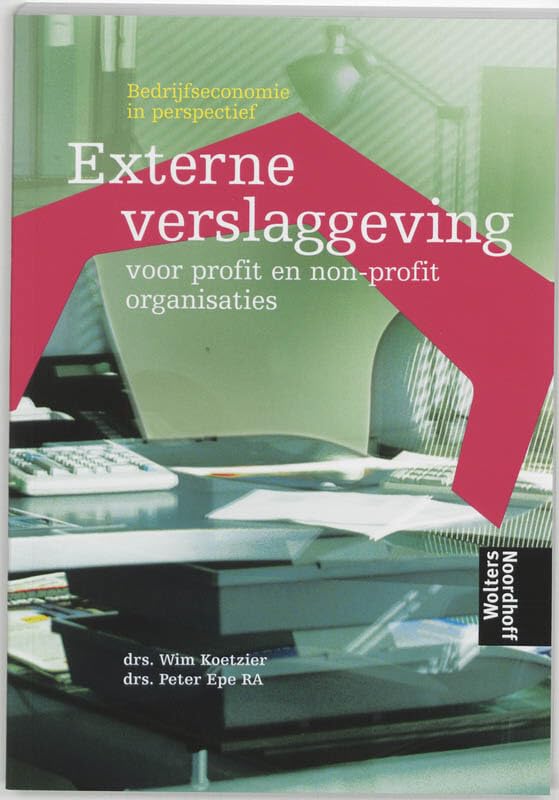 Externe verslaggeving: voor profit en non-profit organisaties book