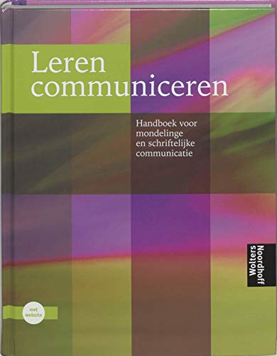 Leren Communiceren: handboek voor mondelinge en schriftelijke communicatie Non-fiction